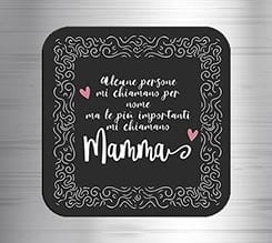 Calamita quadrata in masonite Citazione mamma