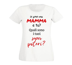 Maglietta per la festa della mamma con frase super poteri