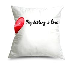 My Destiny Here su Cuscino in Tessuto Scamosciato