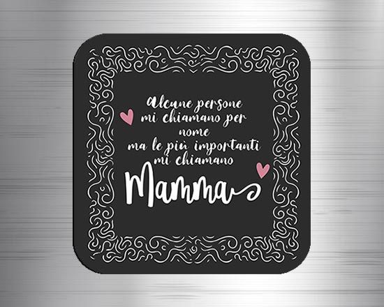 Calamita quadrata in masonite Citazione mamma