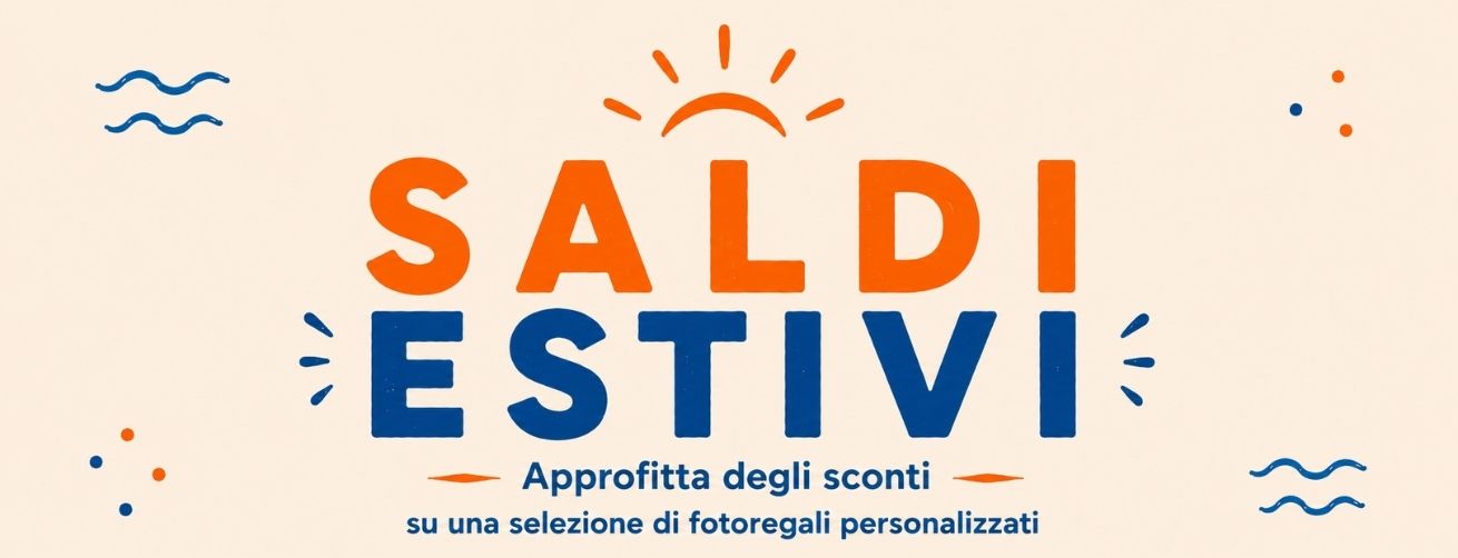 Saldi Estivi Fotoregali: fino al 30% di sconto su una selezione di prodotti personalizzati