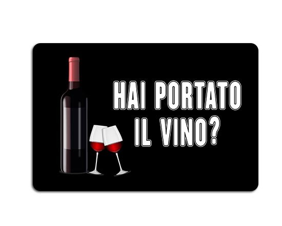 Zerbino in feltro 67x44 Hai portato il vino